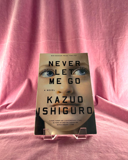 Never Let Me Go - Kazuo Ishiguro