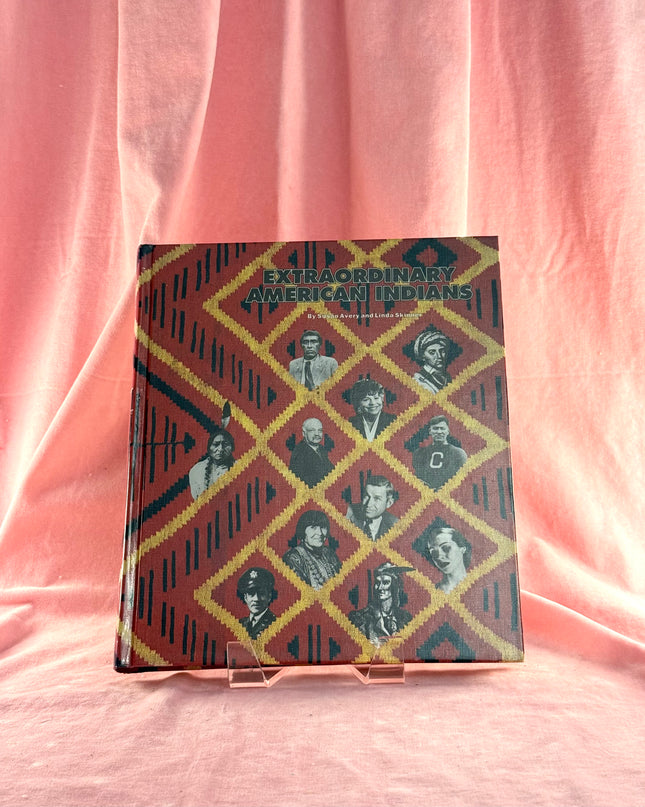 Extraordinary American Indians - Susan Avery
