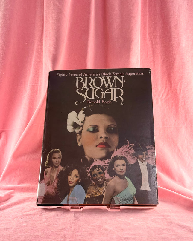 Brown Sugar: 80 Years of America's Black Female Superstars - Donald Bogle (Vintage)