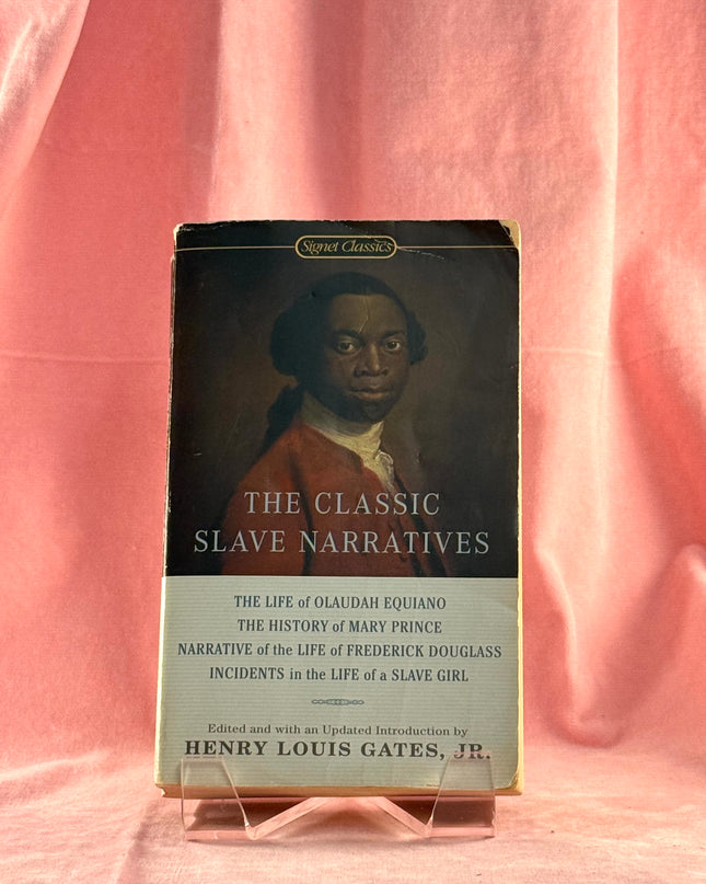 The Classic Slave Narratives - Henry Gates, Jr.