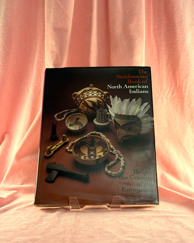 The Smithsonian Book of North American Indians: Before the Coming of the Europeans (Vintage)