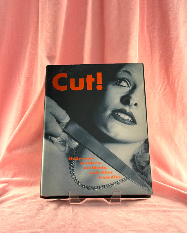 Cut!: Hollywood Murders, Accidents, and Other Tragedies by Denise Imwold,Andrew Brettell,Heather von Rohr,Warren Hsu Leonard