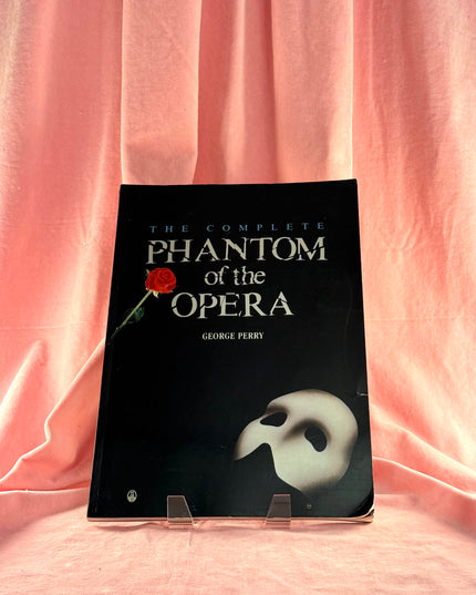 The Complete Phantom of the Opera - George Perry