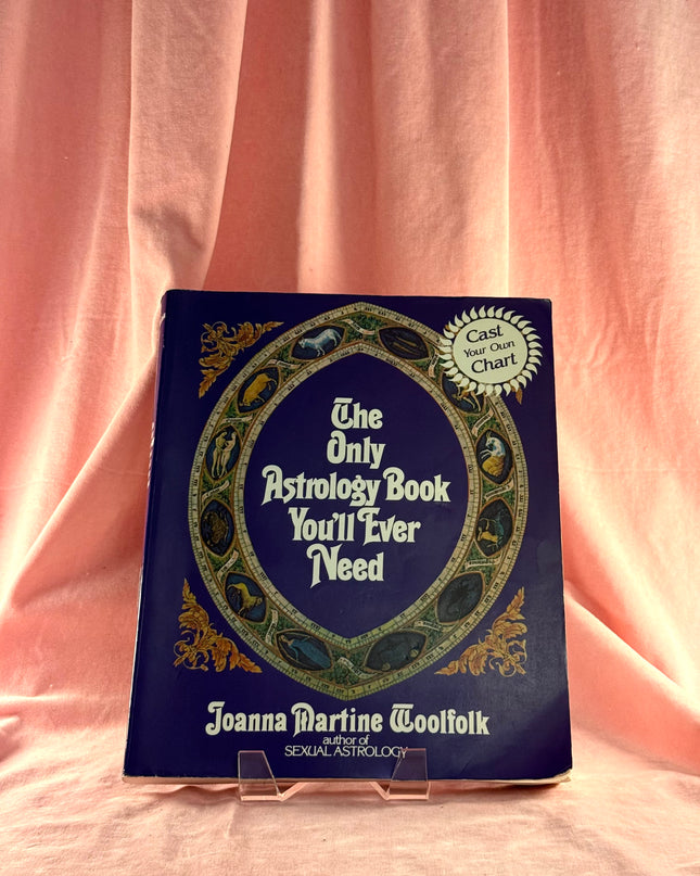 The Only Astrology Book You'll Ever Need- by Joanna Woolfolk
