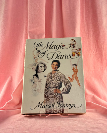 The Magic of Dance - Margot Fonteyn