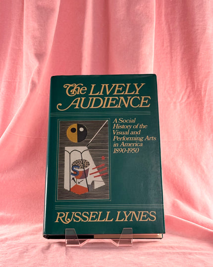 The Lively Audience - Russell Lynes