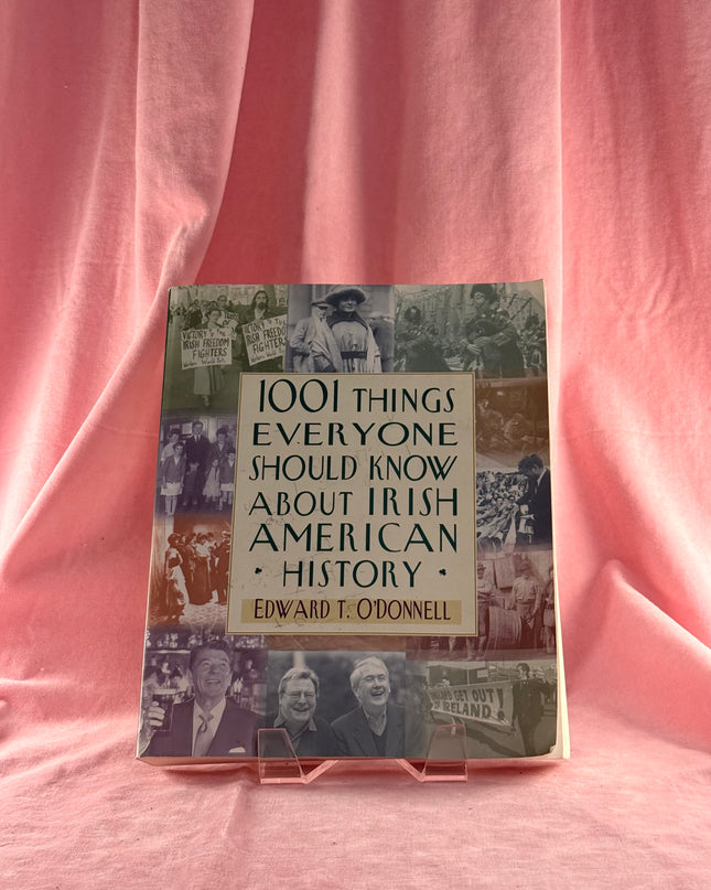 1001 Things Everyone Should Know About Irish-American History by Edward T. O'Donnell
