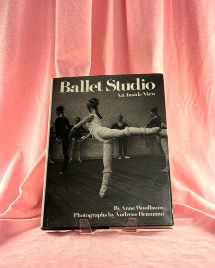 Ballet Studio: An Inside View - Anne Woolliams (Vintage)