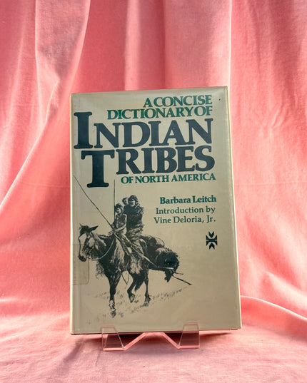 A Concise Dictionary of Indian Tribes of North America