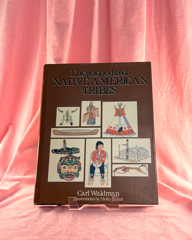 Encyclopedia of Native American Tribes - Carl Waldman