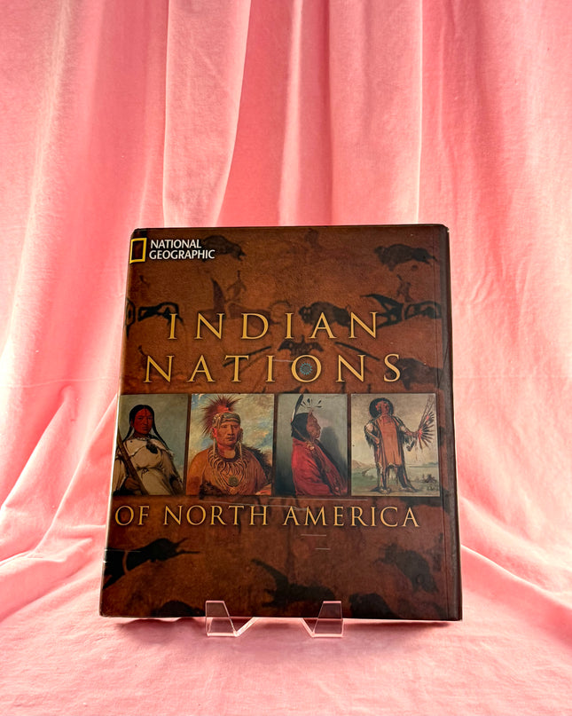 Indian Nations of North America by National Geographic