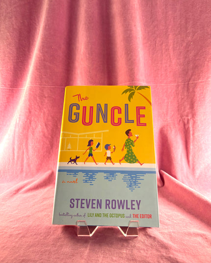 The Guncle by Steven Rowley