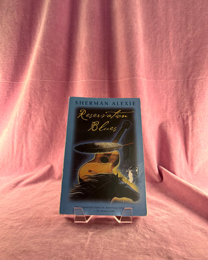 Reservation Blues - Sherman Alexie