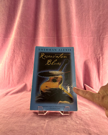 Reservation Blues - Sherman Alexie