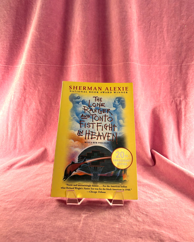 The Lone Ranger and Tonto Fistfight in Heaven by Sherman Alexie