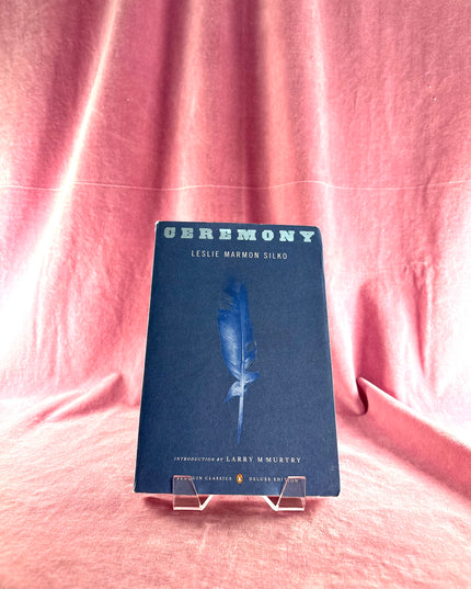 Ceremony: (Penguin Classics Deluxe Edition) by Leslie Marmon Silko