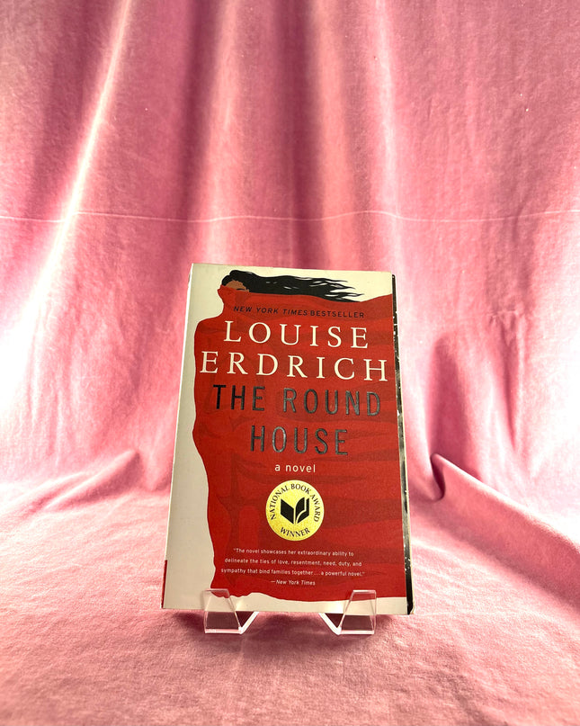 The Round House: National Book Award Winning Fiction by Louise Erdrich