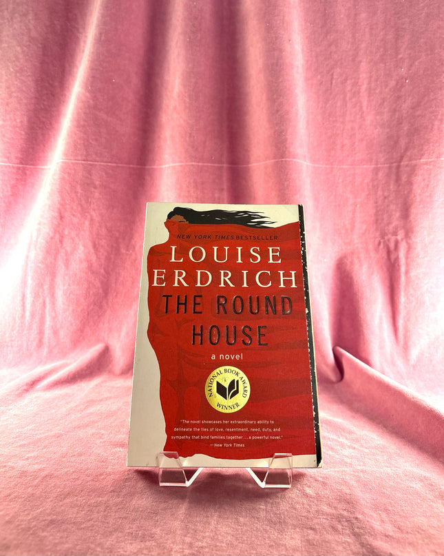 The Round House: National Book Award Winning Fiction by Louise Erdrich
