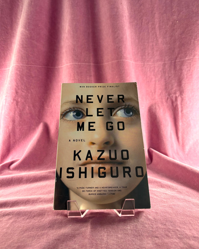 Never Let Me Go - Kazuo Ishiguro