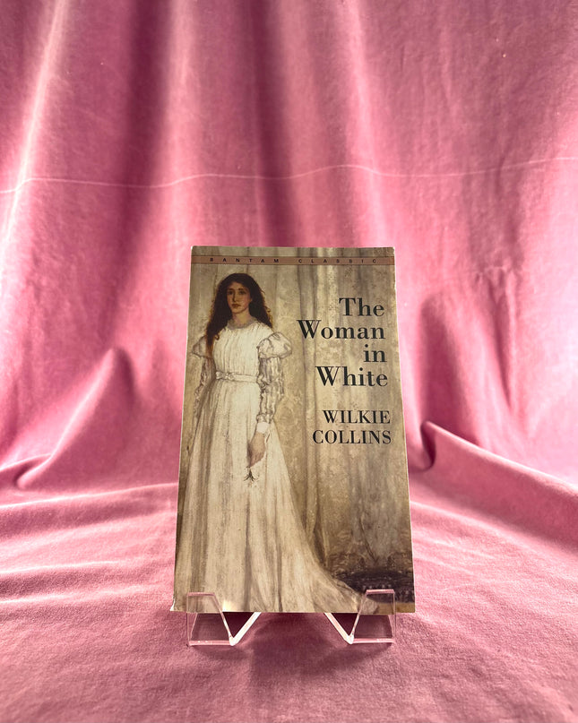 The Woman in White (Bantam Classics) by Wilkie Collins