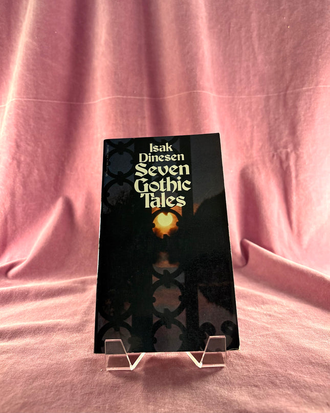 Seven Gothic Tales by Isak Dinesen