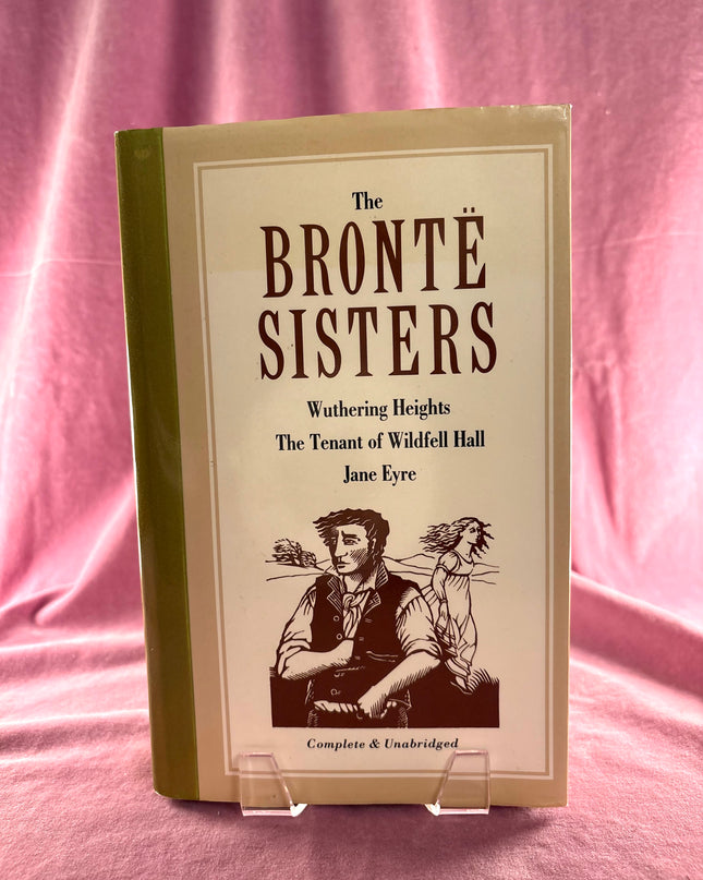 Wuthering Heights/The Tenant of Wildfell Hall/Jane Eyre - Bronte Sisters