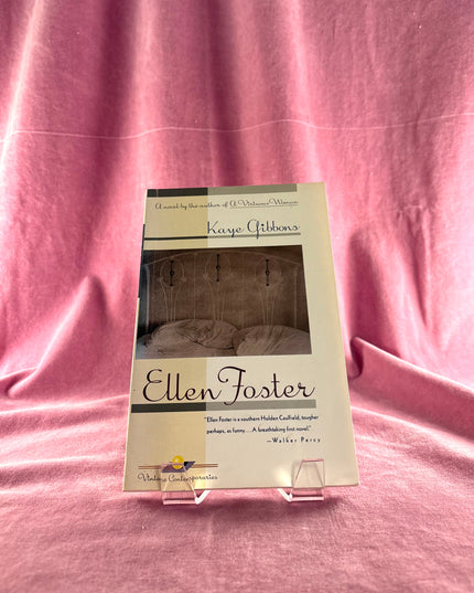 Ellen Foster by Kaye Gibbons