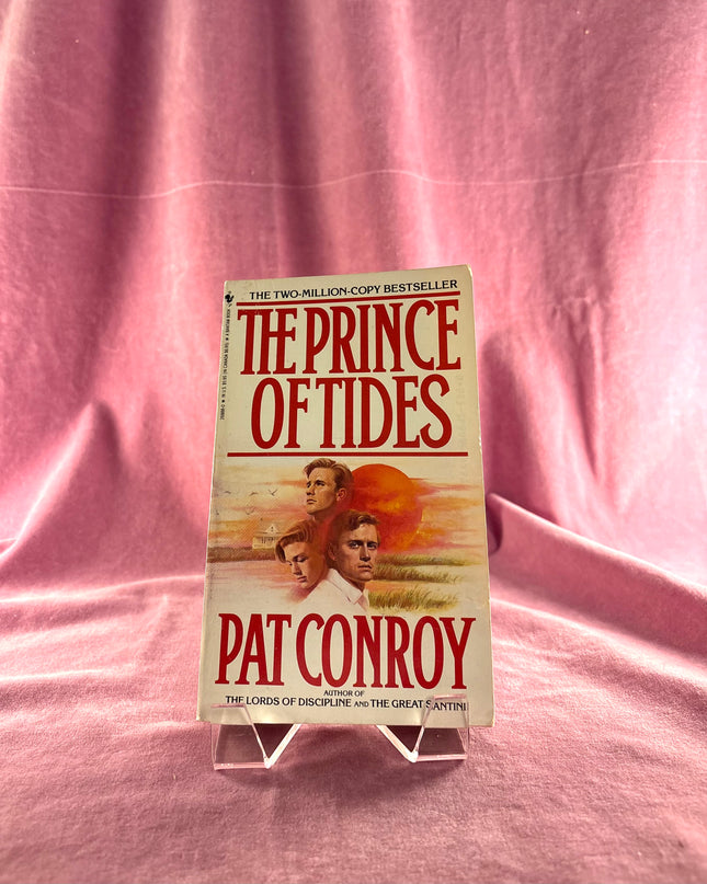 The Prince of Tides: A Novel by Pat Conroy