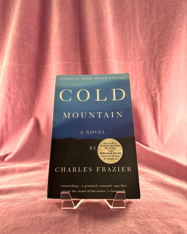 Cold Mountain: A Novel by Charles Frazier