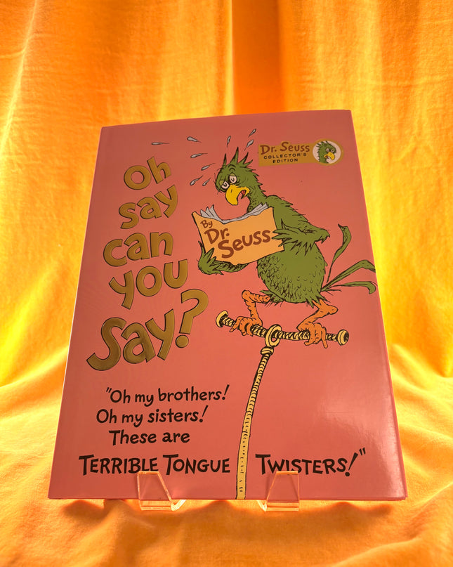 Oh, Say Can You Say? by Theodor Seuss Geisel