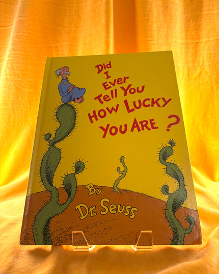 Did I Ever Tell You How Lucky You Are?