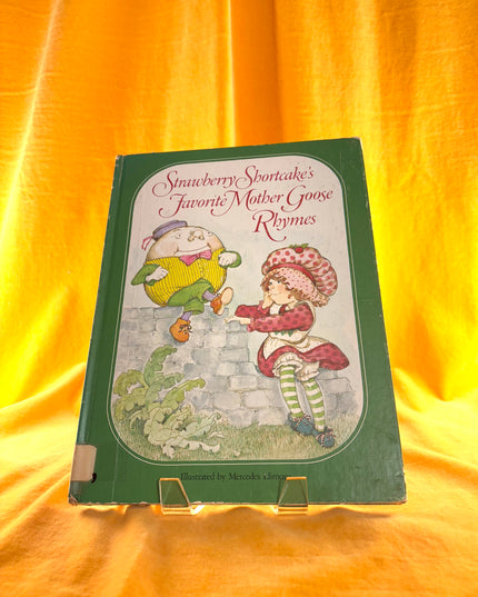 Strawberry Shortcake’s Favorite Mother Goose Rhymes - Mercedes Llimona (Vintage)