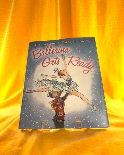 Ballerina Gets Ready - Allegra Kent