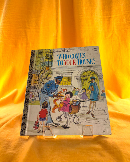 Who Comes to Your House?