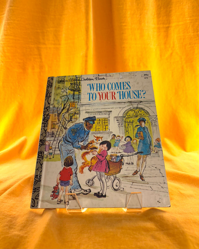 Who Comes to Your House?