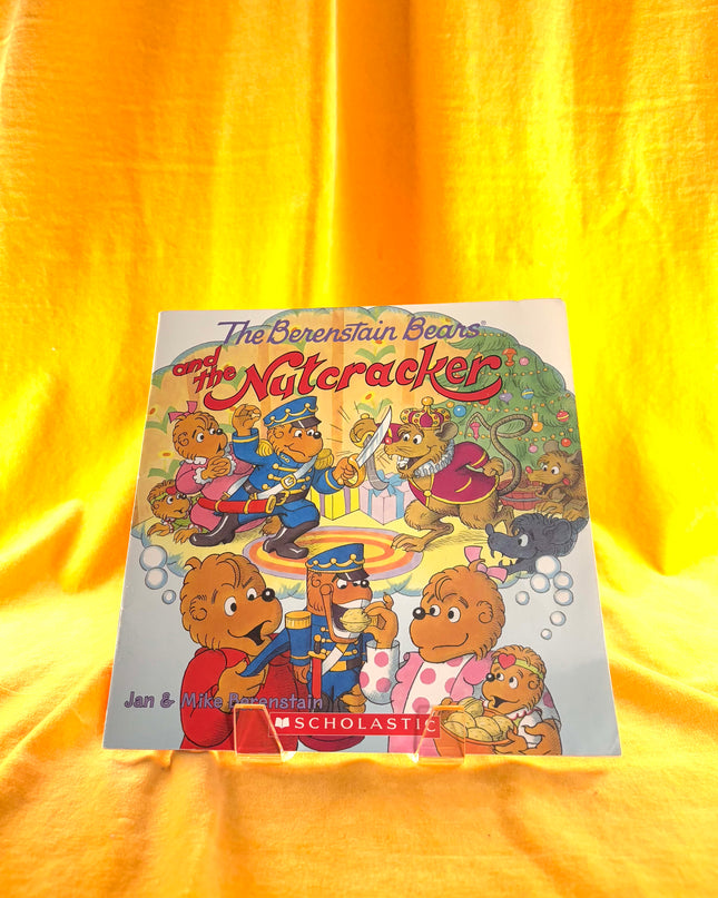 The Berenstain Bears and the Nutcracker by Jan Berenstain