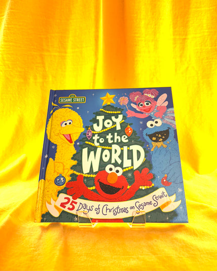 Joy to the World: Celebrate 25 Days of Christmas with Elmo and Friends - Sesame Workshop