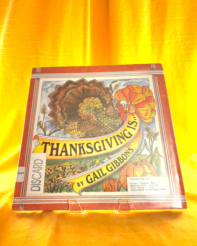 Thanksgiving Is - Gail Gibbons