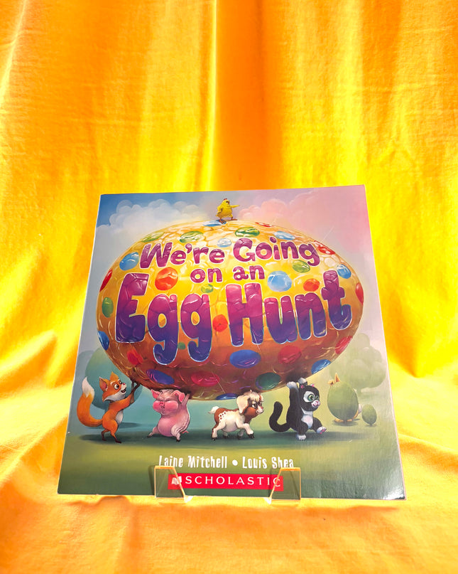 We're Going On An Egg Hunt by Laine Mitchell