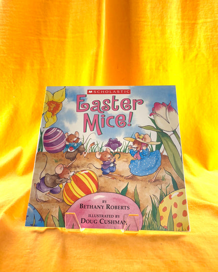 Easter Mice! - Bethany Roberts & Doug Cushman