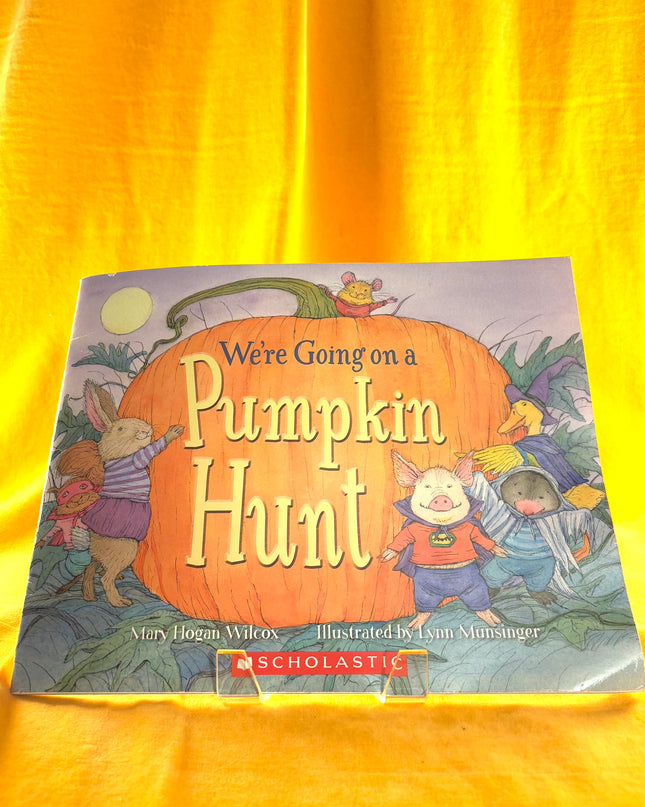 We're Going On A Pumpkin Hunt by Mary Hogan Wilcox