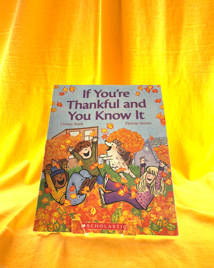 If You’re Thankful and You Know It