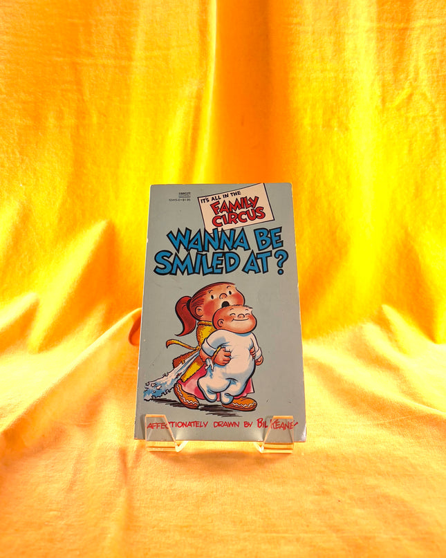 Wanna Be Smiled At? - Bil Keane (Vintage)