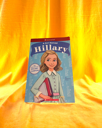 A Girl Named Hillary - American Girls