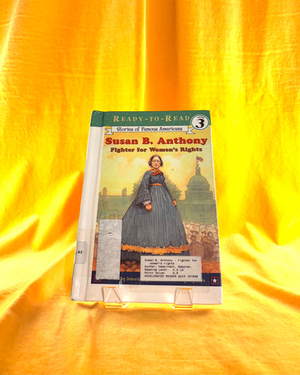 Susan B. Anthony: Fighter For Women’s Rights - Deborah Hopkinson