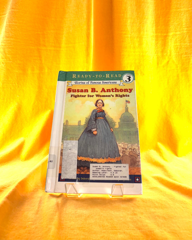 Susan B. Anthony: Fighter For Women’s Rights - Deborah Hopkinson