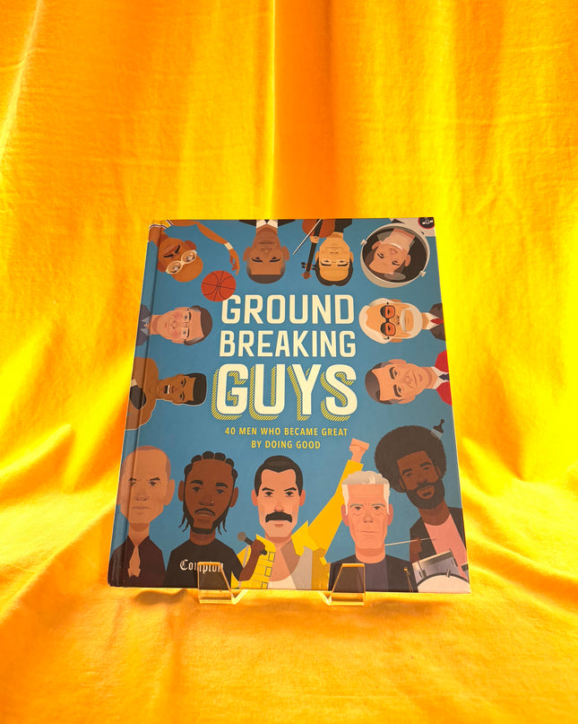 Groundbreaking Guys: 40 Men Who Became Great by Doing Good - Stephanie True Peters