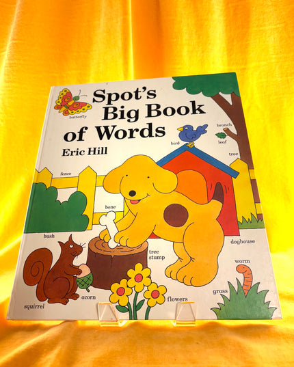 Spot’s Big Book of Words - Eric Hill