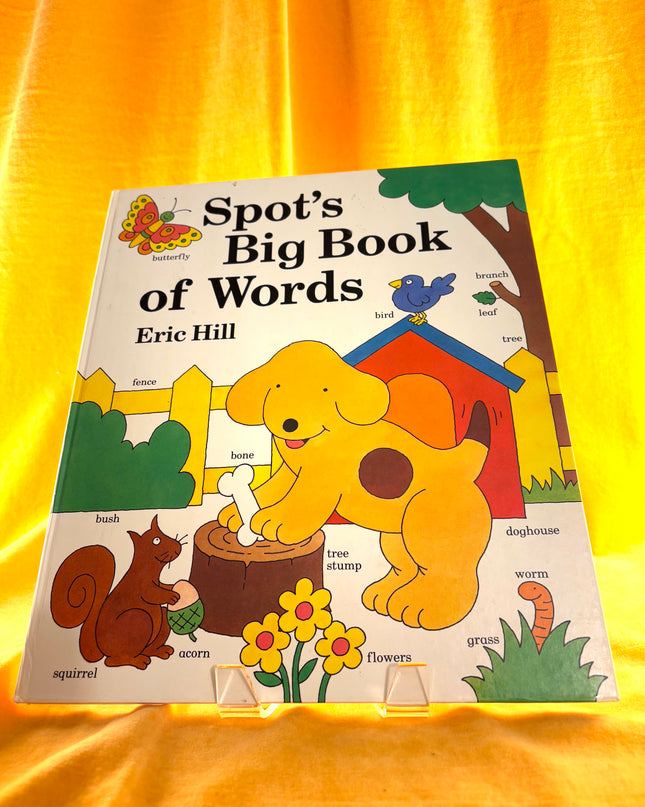 Spot’s Big Book of Words - Eric Hill