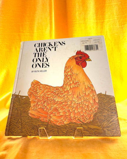 Chickens Aren’t the Only Ones - Ruth Heller